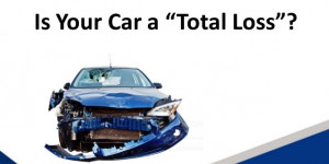 When your Insurance Company says your car is a Total Loss